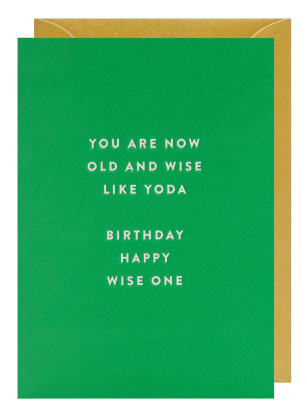 Felicitare - You Are Now Old And Wise Like Yoda | Lagom Design