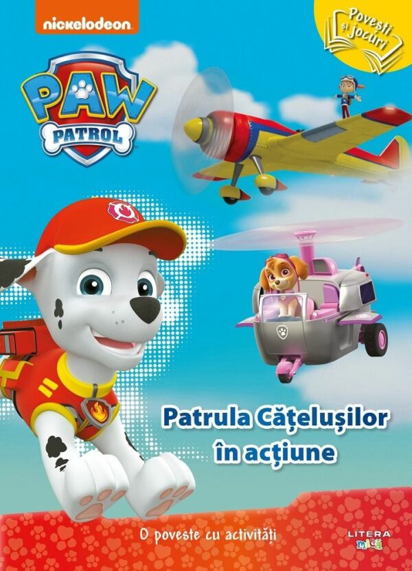 Paw Patrol, Patrula Catelusilor in actiune. O poveste cu activitati