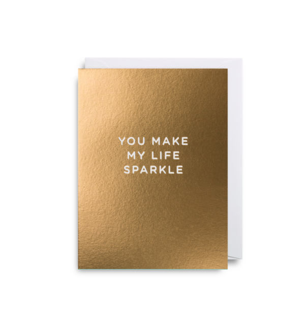Felicitare - You make my life sparkle | Lagom Design