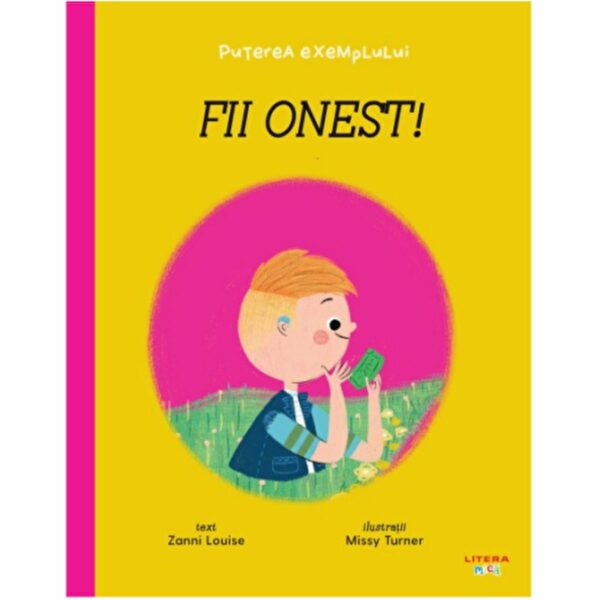 Puterea exemplului, fii onest! Zanni Louise, Missy Turner