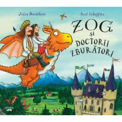 9786060736776 zog si doctorii zburatori julia donaldson