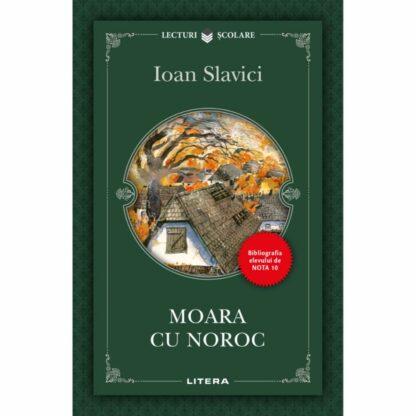 9786063318467 moara cu noroc ioan slavici editie noua