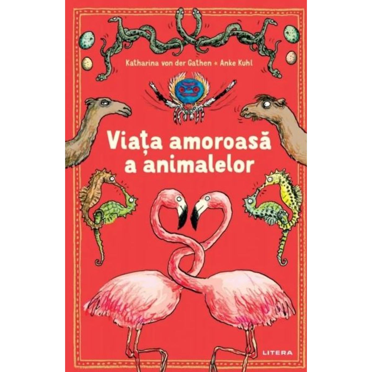 Viata amoroasa a animalelor, Katharina Von Der Gathen, Anke Kuhl 1 Viata amoroasa a animalelor, Katharina Von Der Gathen, Anke Kuhl