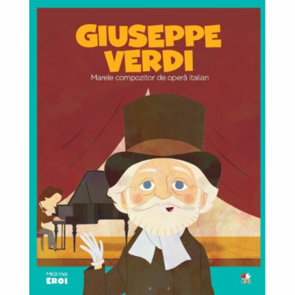 Micii eroi, Verdi