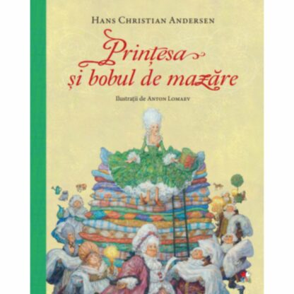 9786063346682 printesa si bobul de mazare hans christian andersen