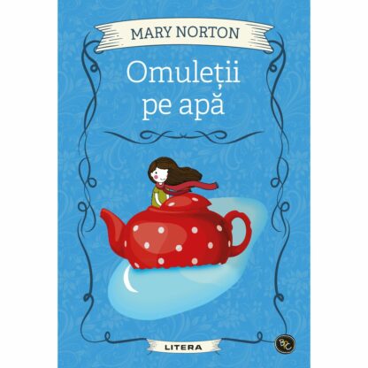 9786063371004 omuletii pe apa mary norton