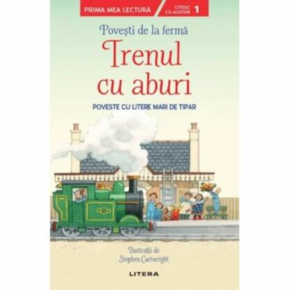 9786063374449 povesti de la ferma. trenul cu aburi