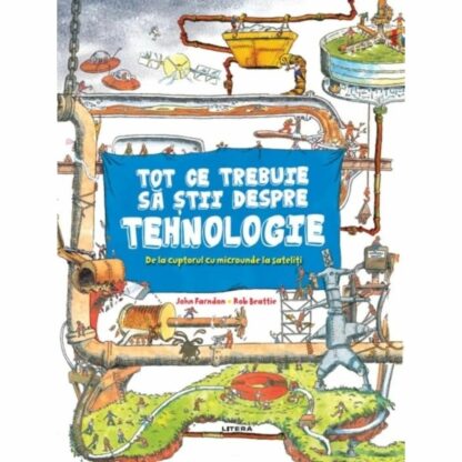 9786063374494 tot ce trebuie sa stii despre tehnologie john farndon rob beattie