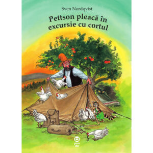 Carte Editura Pandora M, Pettson pleaca in excursie cu cortul, Sven Nordqvist