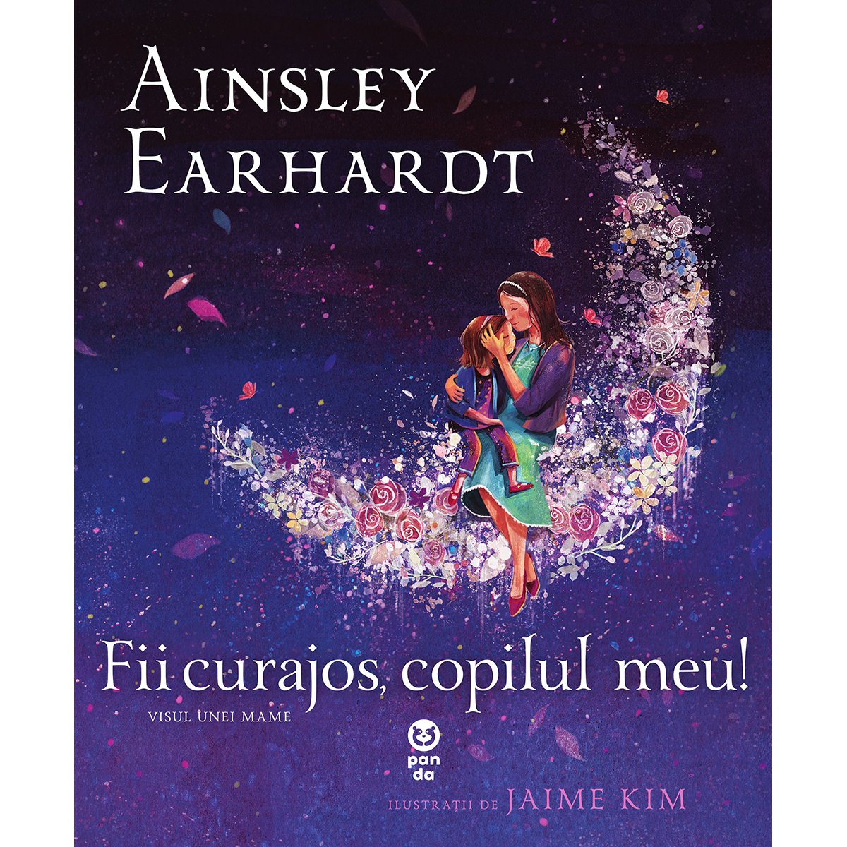 Carte Editura Pandora M, Fii curajos, copilul meu! Visul unei mame, Ainsley Earhardt 1 Carte Editura Pandora M, Fii curajos, copilul meu! Visul unei mame, Ainsley Earhardt