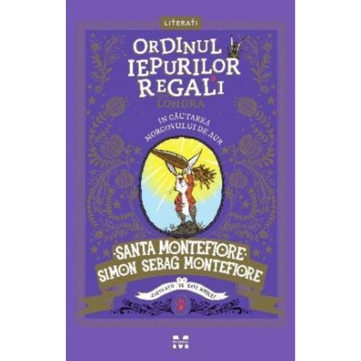 In cautarea morcovului de aur, Ordinul iepurilor regali din Londra