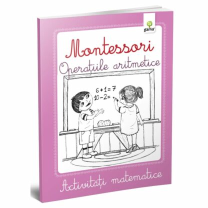 9789731496504 operatiile aritmetice montessori activitati matematice 1