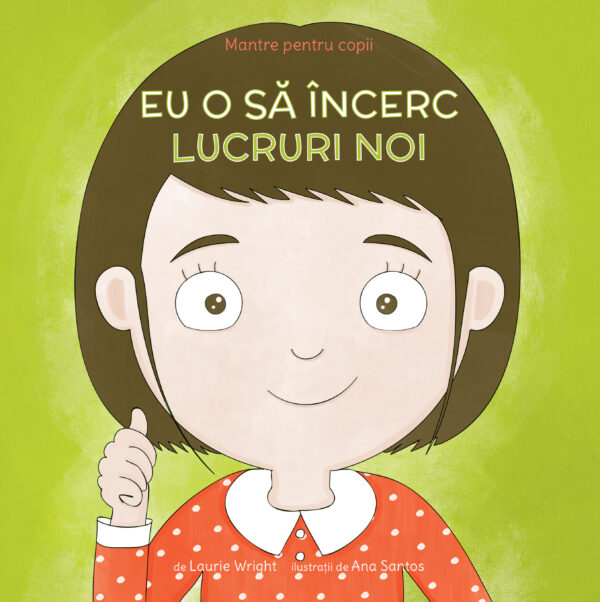 Mantre pentru copii (v). eu o sa incerc lucruri noi