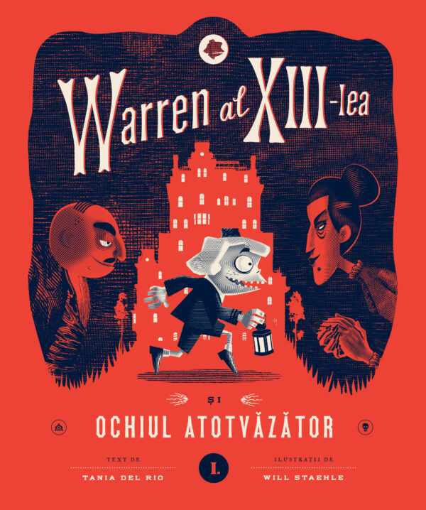 Warren al xiii-lea si ochiul atotvazator. vol. 1