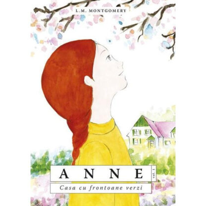 anne casa cu frontoane verzi l m montgomery editura predania 1 9998 1544