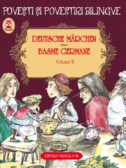 basme bilingve germane. vol. ii fratii grimm friedrich hebbel wilhelm hauff