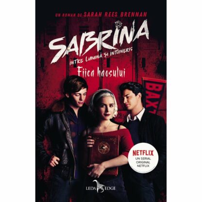 Sabrina intre lumina si intuneric Vol. 2 Fiica haosului, Sarah Rees Brennan