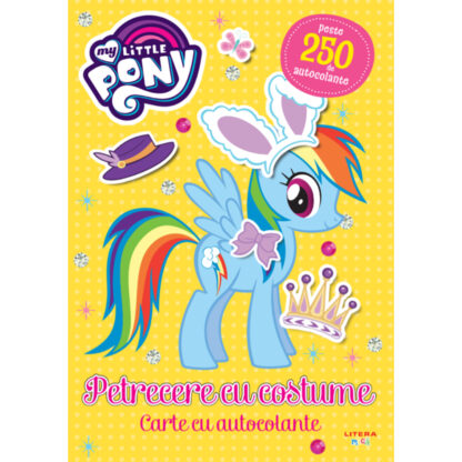 caddiv210 001w carte editura litera my little pony petrecere cu costume