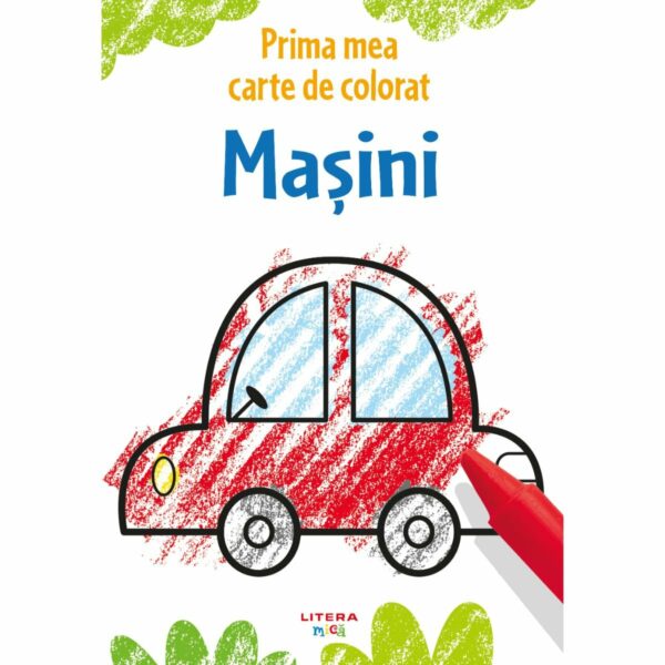 Masini. Prima mea carte de colorat