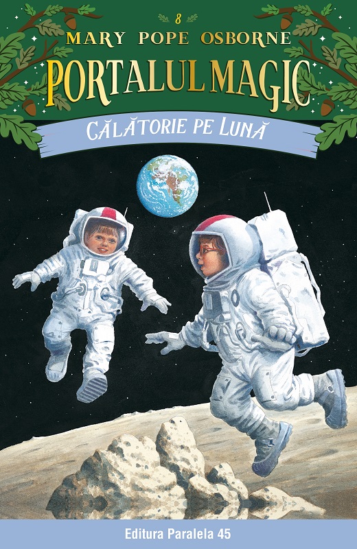 Calatorie pe Luna. Portalul magic nr. 8, Mary Pope Osborne