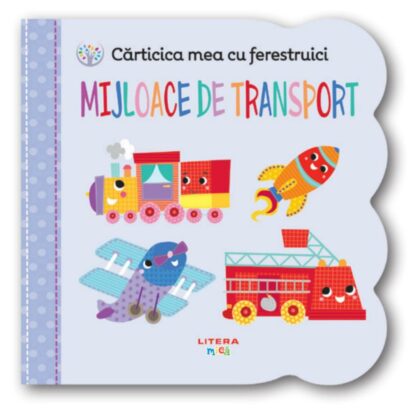 cartbi102 001w carticica mea cu ferestruici mijloace de transport bebe invata