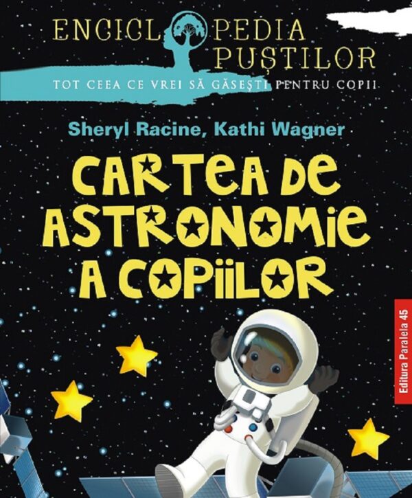cartea de astronomie a copiilor kathi wagner sheryl racine