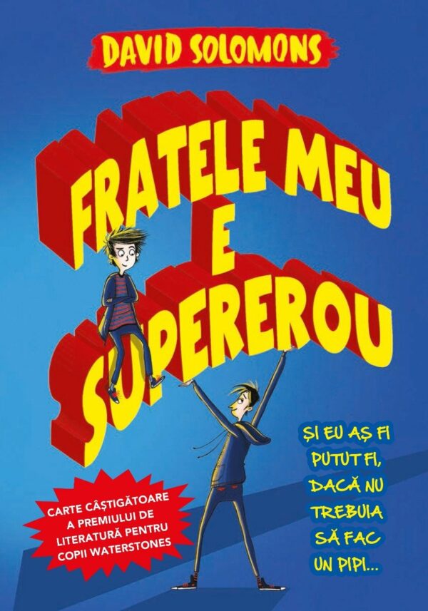 Fratele meu este supererou, David Solomons