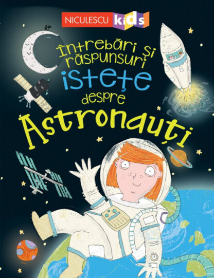 cover intrebari si raspunsuri istete despre astronauti 2021 mare 16302 4856