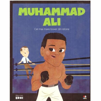 cpbme35 001w carte editura litera micii eroi. muhammad ali