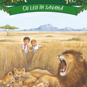 Cu leii in savana. Portalul magic nr. 11, Mary Pope Osborne