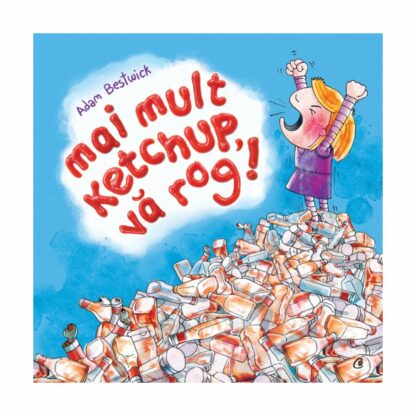 cv2226 mai mult ketchup va rog. adam bestwick