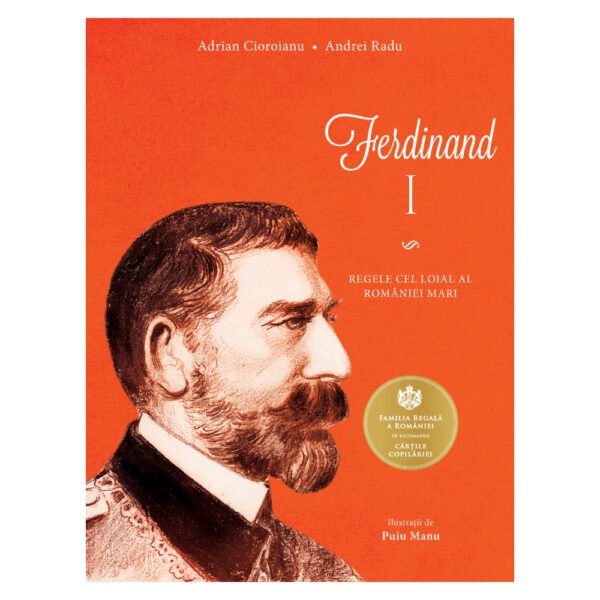 Ferdinand I, Adrian Cioroianu