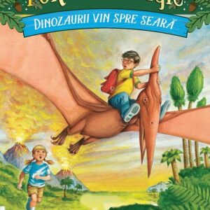 Dinozaurii vin spre seara. Portalul magic nr. 1, Mary Pope Osborne