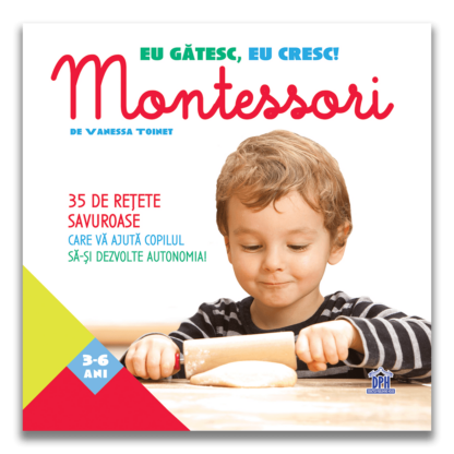 dph3487 eu gatesc eu cresc. montessori 35 de retete savuroase