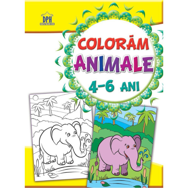 dph4533 001w carte editura dph coloram animale 4 6 ani
