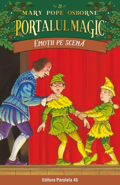 emotii pe scena. portalul magic nr. 21 mary pope osborne