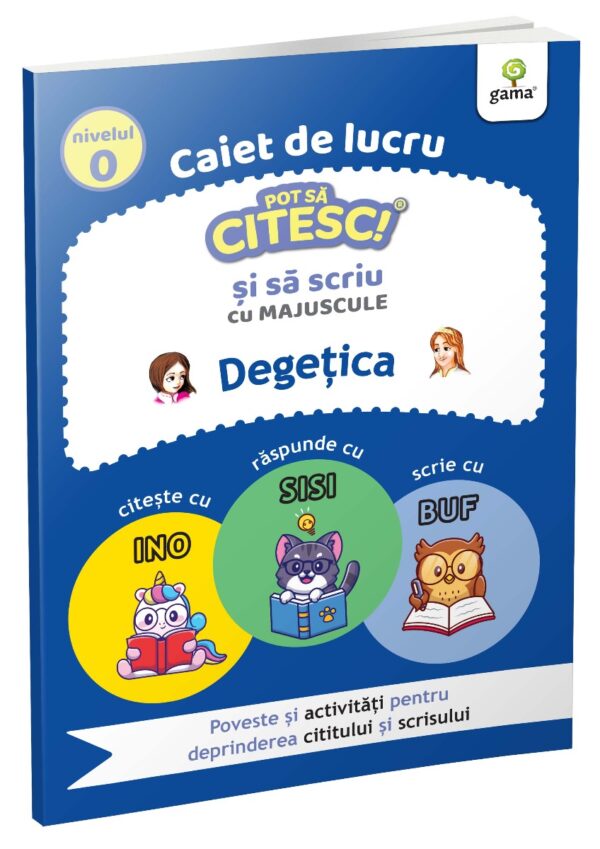 Degetica, Pot sa citesc si sa scriu, Nivel 0