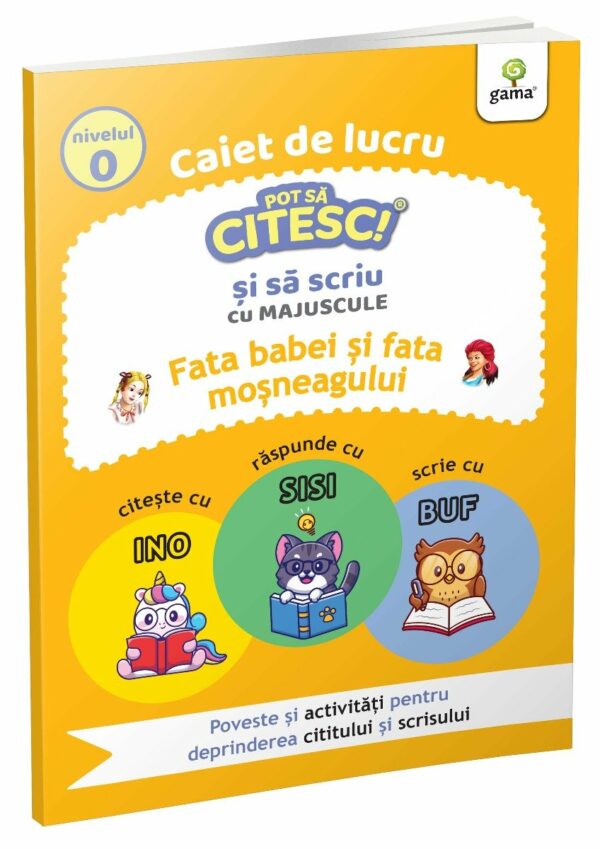 Fata babei si fata mosneagului, Pot sa citesc si sa scriu, Nivel 0