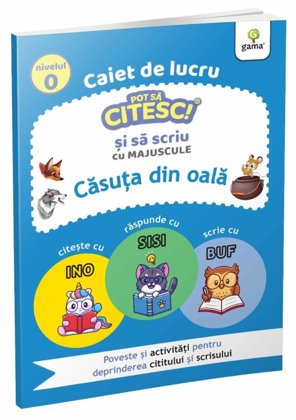 Casuta din oala, Pot sa citesc si sa scriu, Nivel 0