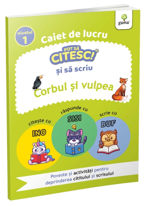 Corbul si vulpea, Pot sa citesc si sa scriu, Nivel 1