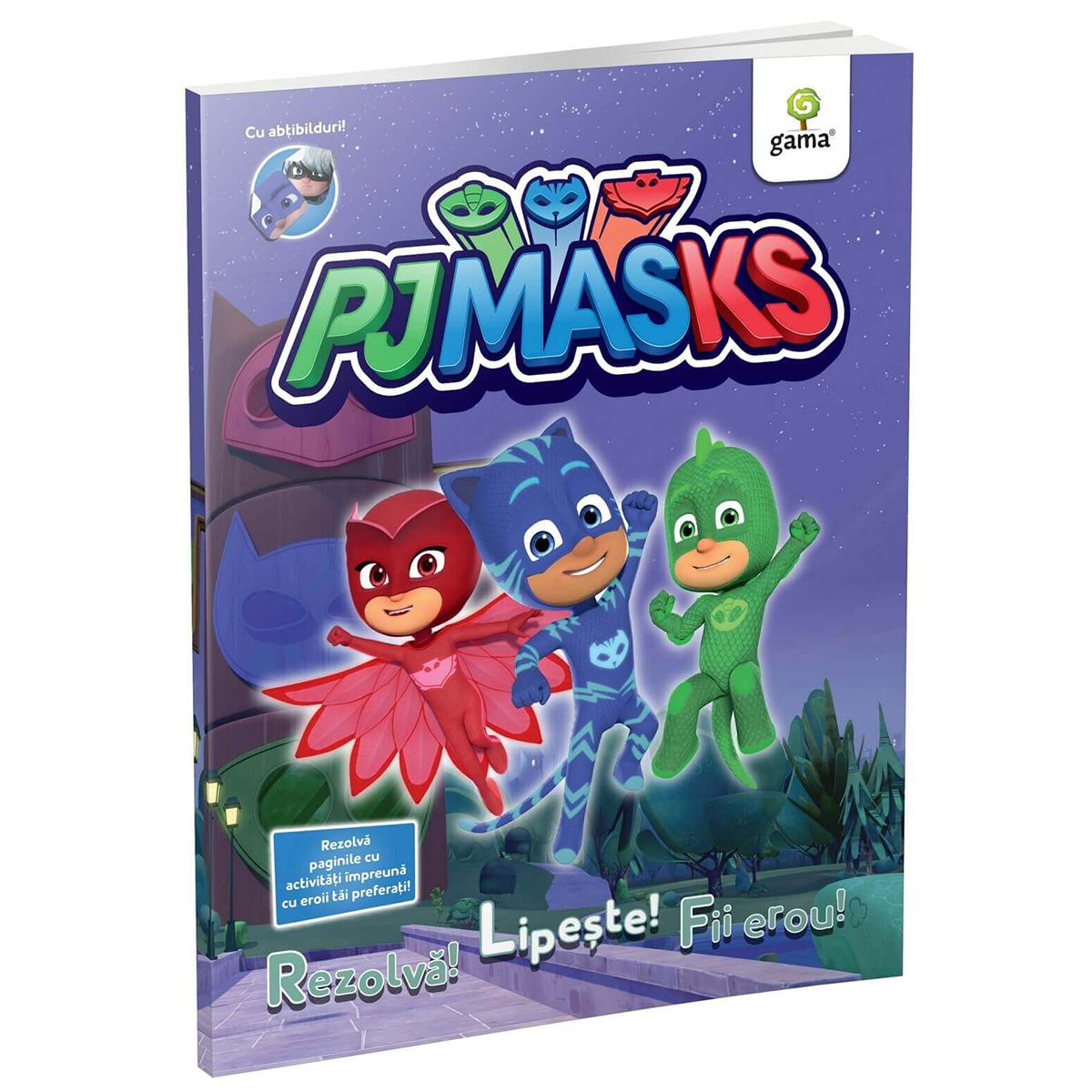 Carte Editura Gama, PJ Masks Rezolva! Lipeste! Fii Erou! 1 Carte Editura Gama, PJ Masks Rezolva! Lipeste! Fii Erou!