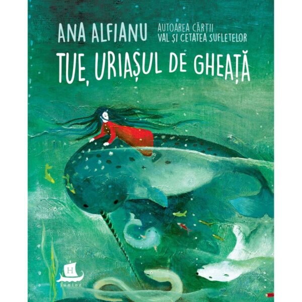Tue, uriasul de gheata, Ana Alfianu