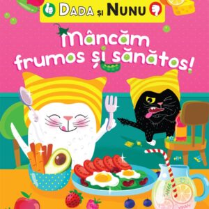 Dada si Nunu. Mancam frumos si sanatos!