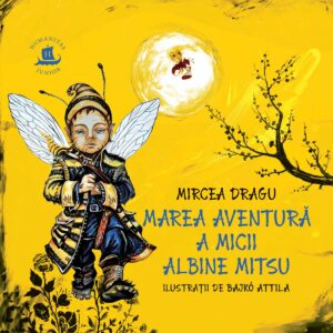 Marea aventura a micii albine Mitsu, Mircea Dragu