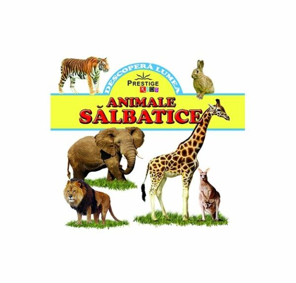 Animale salbatice - Hardcover - *** - Prestige