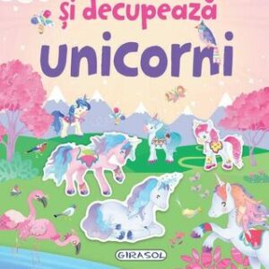 Coloreaza si decupeaza unicorni (roz) - Hardcover - *** - Girasol