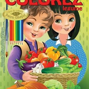 Colorez legume - Paperback - Petru Ghetoi - Casa Povestilor