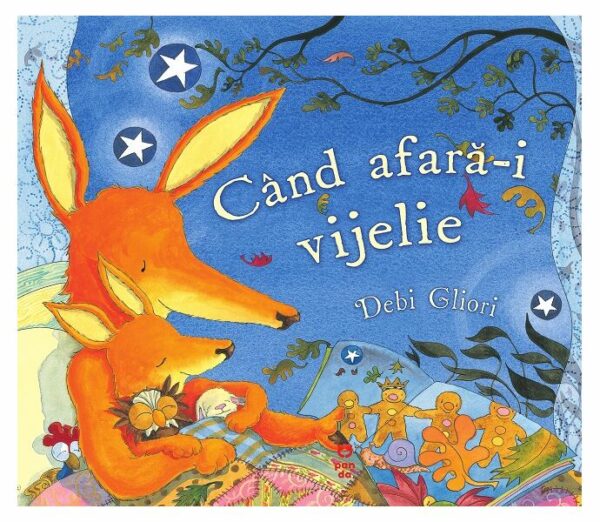 Cand afara-i vijelie - Paperback - Debi Gliori - Pandora M