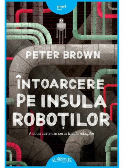 intoarcere pe insula robotilor peter brown s cover huge