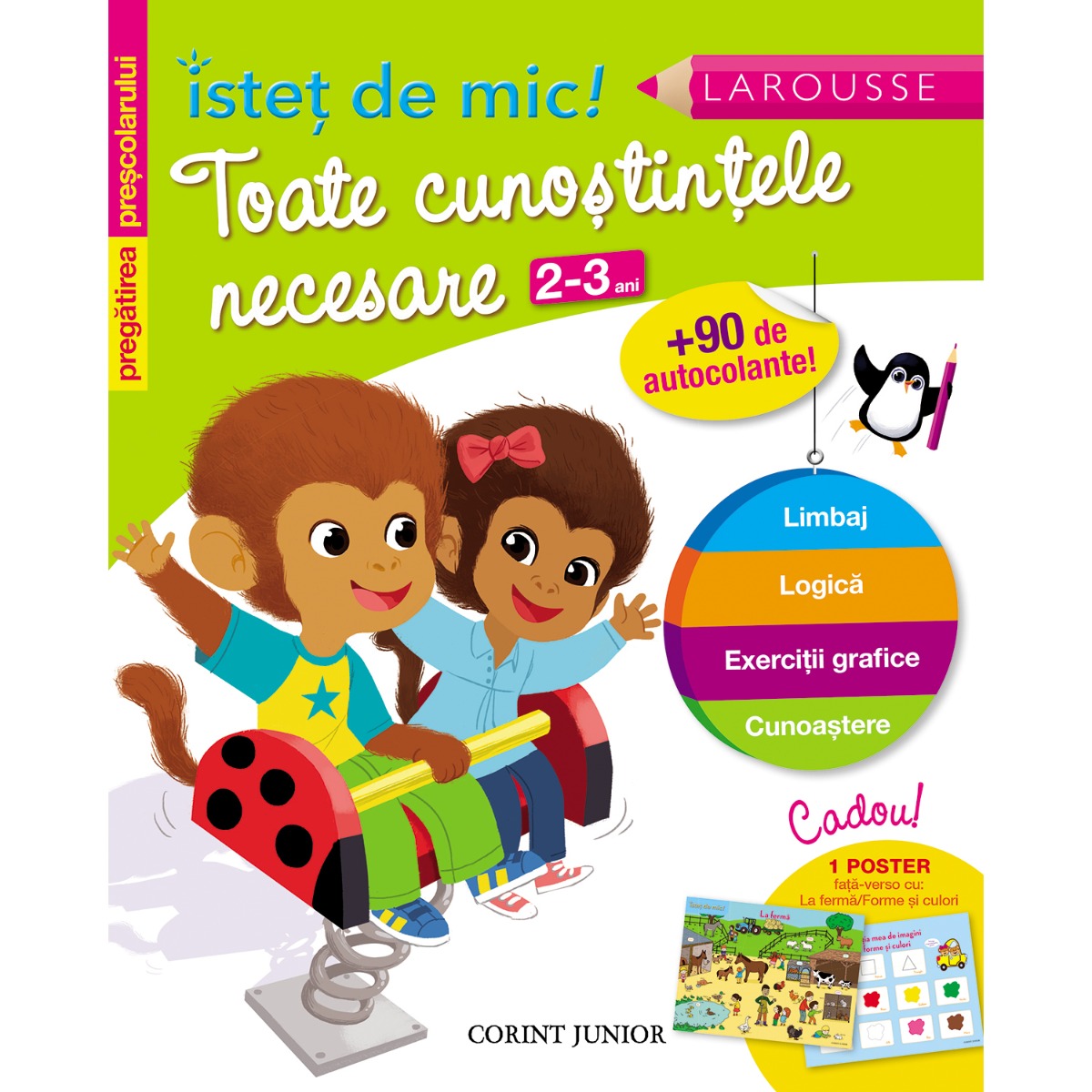 Carte Editura Corint, Istet de mic! Pregatirea prescolarului. Toate cunostintele necesare, 2-3 ani 1 Carte Editura Corint, Istet de mic! Pregatirea prescolarului. Toate cunostintele necesare, 2-3 ani